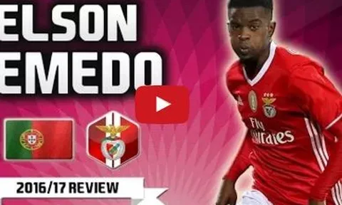 Tài năng đặc biệt của Nelson Semedo (Benfica)
