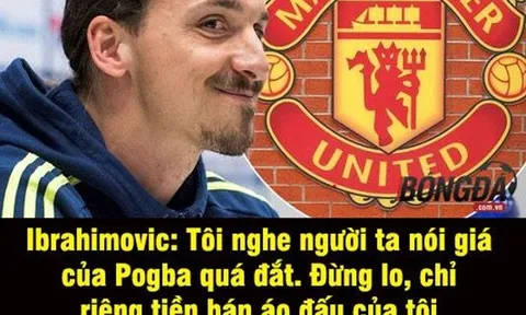 Ảnh chế: Ibra xoáy Pogba không bằng chiếc áo; Lộ danh tính siêu điệp viên của Liverpool