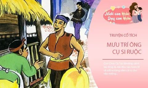 Truyện cổ tích: Mưu trí ông cụ Si Ruộc