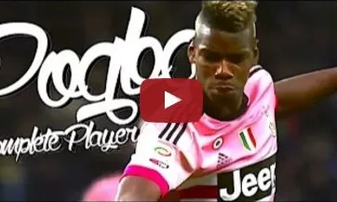 Ai toàn diện được như Paul Pogba?