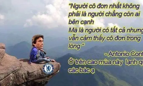 Ảnh chế: “Người đặc biệt” dụng binh như thần; “Độc cô cầu bại” Conte mong được thua sấp mặt