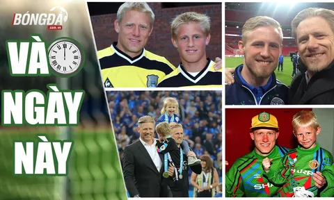 Vào ngày này | 5.11 | Kasper Schmeichel và câu chuyện cảm động về cha