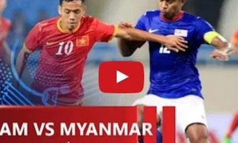 Việt Nam vs Myanmar: Những cuộc đối đầu duyên nợ tại AFF Cup