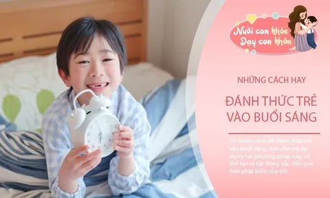 Sai lầm gọi trẻ thức dậy có thể "đánh cắp" chiều cao và IQ, mẹ thông thái hãy bỏ ngay