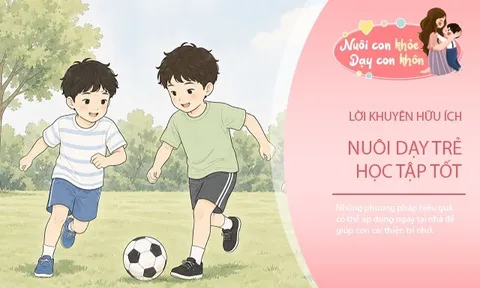6 cách giúp trẻ nhớ nhanh, học đâu hiểu đó