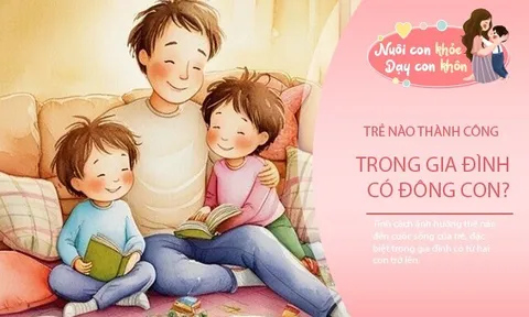 Không hề mê tín: Trong gia đình đông con, đứa trẻ "tốt số" thường có điều này trong tính cách