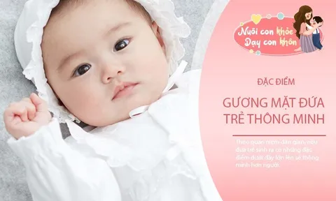 Trẻ sinh ra khuôn mặt có đặc điểm này dễ trở thành bậc thầy học vấn, IQ cao hơn người