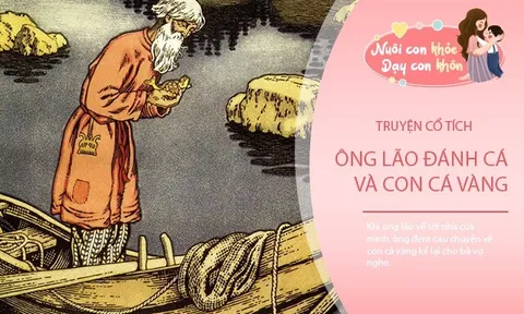Truyện cổ tích: Ông lão đánh cá và con cá vàng