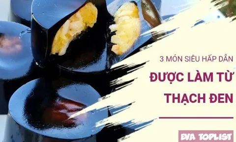 3 món từ thạch đen thanh mát, ngon khó cưỡng cho ngày hè nóng bức