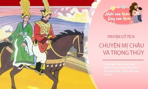 Truyện cổ tích: Chuyện tình yêu Mị Châu và Trọng Thủy