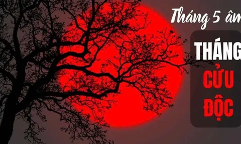 Tháng 5 âm lịch được gọi là "tháng Cửu độc": Người xưa nhắc nhở con cháu cần kiêng kỵ 4 điều này