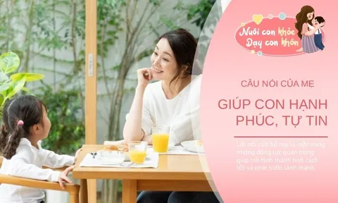 Đứa trẻ học giỏi, lớn lên kiếm tiền giỏi đều được nghe mẹ nói 4 câu "thần chú" mỗi ngày