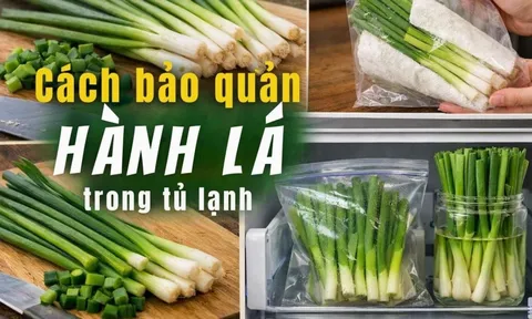 Cách bảo quản hành lá cả tháng vẫn tươi xanh, không mất mùi