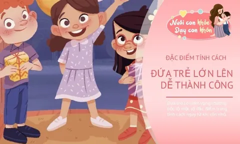 Đứa trẻ có những đặc điểm tính cách này là dấu hiệu tương lai giàu có, cả nhà thịnh vượng