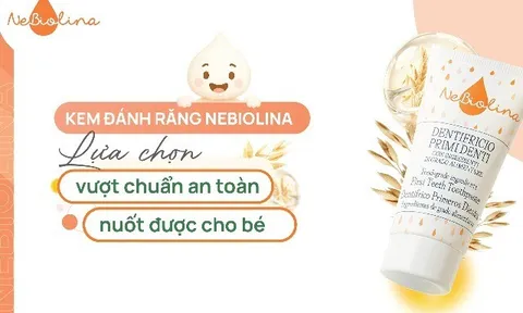Kem đánh răng NeBiolina - lựa chọn vượt chuẩn an toàn nuốt được cho bé