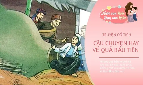 Truyện cổ tích: Quả bầu tiên