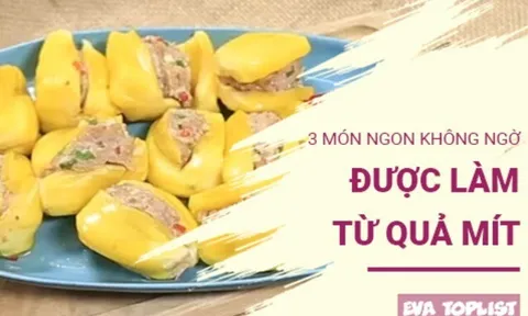 Mít chín cũng có thể thành món chính: 3 gợi ý khiến bạn muốn vào bếp ngay