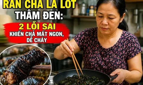 Rán chả lá lốt thâm đen: 2 lỗi sai khiến chả mất ngon, dễ cháy
