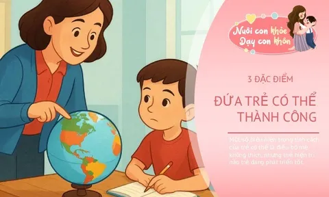 Trẻ có 3 hành vi “nghịch ngợm” thì xin chúc mừng, mẹ đang nuôi dạy một thiên tài