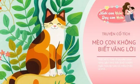 Truyện cổ tích: Mèo con không biết vâng lời