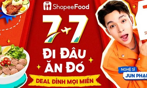 Đi đâu ăn đó, bỏ túi bản đồ món ngon cùng deal đỉnh từ ShopeeFood 7/7