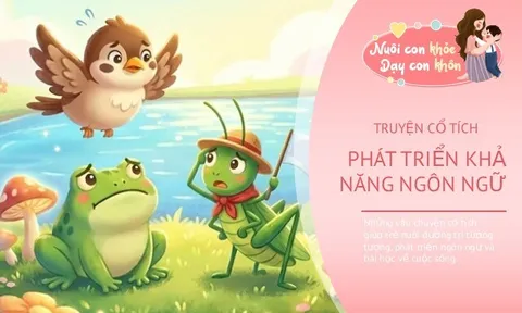 Những câu chuyện cổ tích giúp trẻ khám phá thế giới bằng trí tưởng tượng phong phú