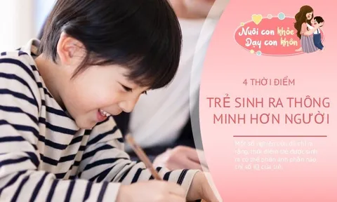 Không hề mê tín: Trẻ sinh tháng này có chỉ số IQ, chiều cao và cân nặng vượt trội