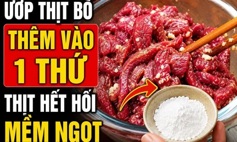Ướp thịt bò thêm vào 1 thứ, thịt hết hôi, mềm ngọt