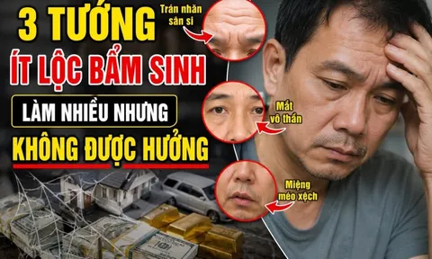 3 tướng ít lộc bẩm sinh, làm nhiều nhưng không được hưởng
