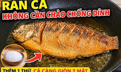 Rán cá không cần chảo chống dính, thêm vào 1 thứ cá càng giòn 2 mặt