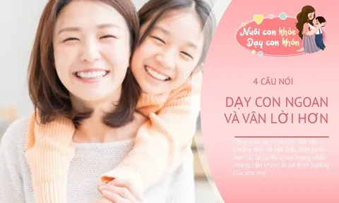 Nếu trẻ thường xuyên cãi lời, 4 câu nói kỳ diệu của mẹ giúp con ngoan ngoãn, biết yêu thương
