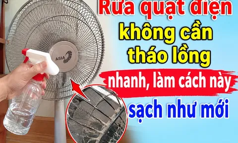 Rửa quạt điện không cần tháo lồng nhanh, làm cách này sạch như mới