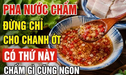 Pha nước chấm đừng chỉ cho chanh ớt, có thứ này chấm gì cũng ngon