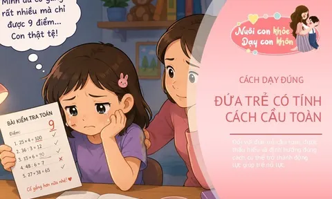 Trẻ đạt 9 điểm vẫn khóc nức nở, chuyên gia chỉ ra tâm lý bất thường ở trẻ có tính cách cầu toàn