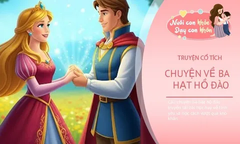 Truyện cổ tích: Ba hạt hồ đào