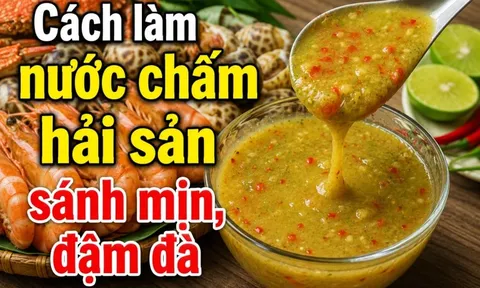Cách làm nước chấm hải sản sánh mịn, đậm đà
