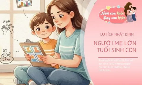 Trẻ sinh ra từ người mẹ lớn tuổi sẽ có IQ cao hơn? Nghiên cứu hé lộ điều bất ngờ