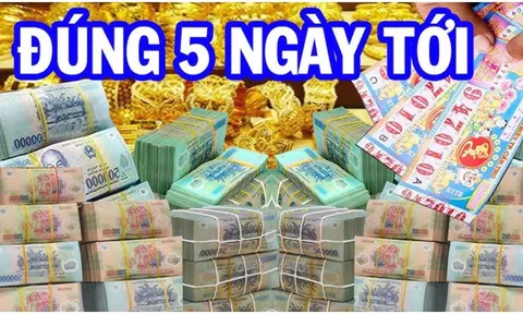 5 ngày tới: 3 con giáp Trúng Số liên tiếp đếm tiền mỏi tay