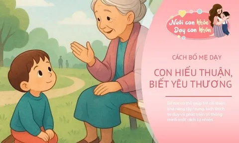 Trẻ “khôn” từ nhỏ chưa chắc đáng mừng, có 2 điểm bố mẹ cần lưu ý con lớn lên bất hiếu