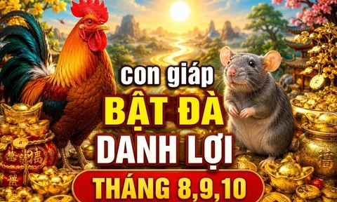 3 con giáp Danh Lợi bật đà tăng mạnh tháng 8,9,10