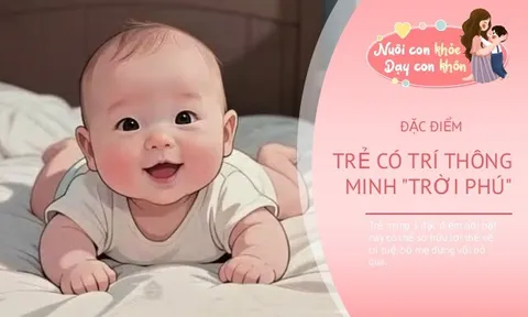 Không phải mê tín: Trẻ mang 3 đặc điểm này có trí thông minh "trời phú", lớn lên “có phúc, có tài”