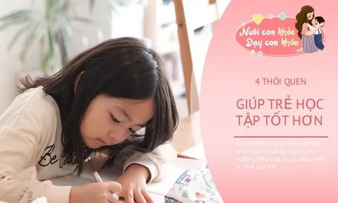 Để trẻ có trí nhớ siêu phàm, học đâu nhớ đó, hãy luyện ngay cho con 4 thói quen này