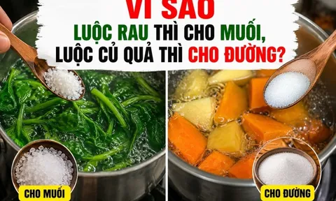Vì sao luộc rau thì cho muối, luộc củ quả thì cho đường?