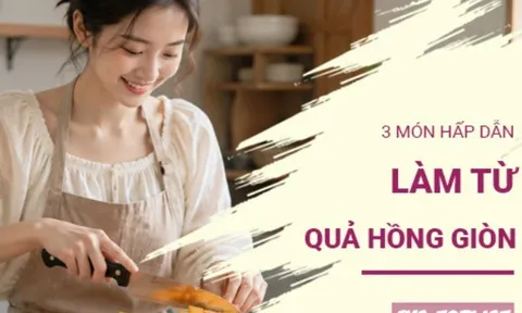 Mùa thu thêm thi vị với 3 món ngon từ quả hồng giòn