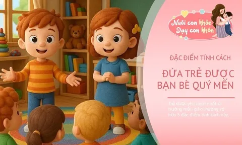 Trẻ được yêu thích nhất ở trường mẫu giáo có 5 đặc điểm khác biệt, không liên quan đến ngoại hình hay gia thế