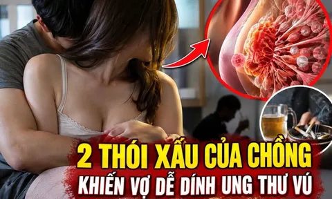 2 thói xấu của chồng khiến vợ dễ dính ung thư vú