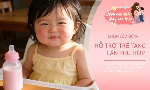 Trẻ biếng ăn, chậm tăng cân có nên uống sữa tăng cân? 7 điều bố mẹ cần biết trước khi đổi sữa