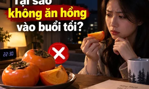 Tại sao không ăn hồng vào buổi tối?
