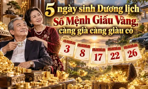 5 ngày sinh Dương lịch Số Mệnh Giấu Vàng, càng già càng giàu có