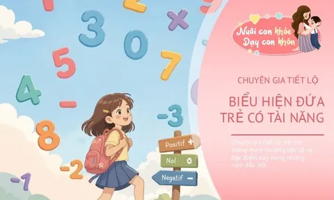 BS Nhi khoa tiết lộ, trẻ em thông minh bẩm sinh có 4 đặc điểm hơn người